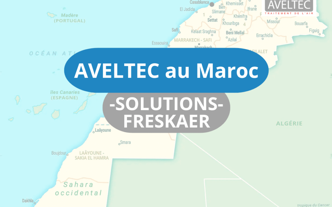 AVELTEC au Maroc pour présenter ses solutions FresKaer